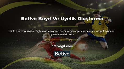 Betsilva Üyelik Oluşturma